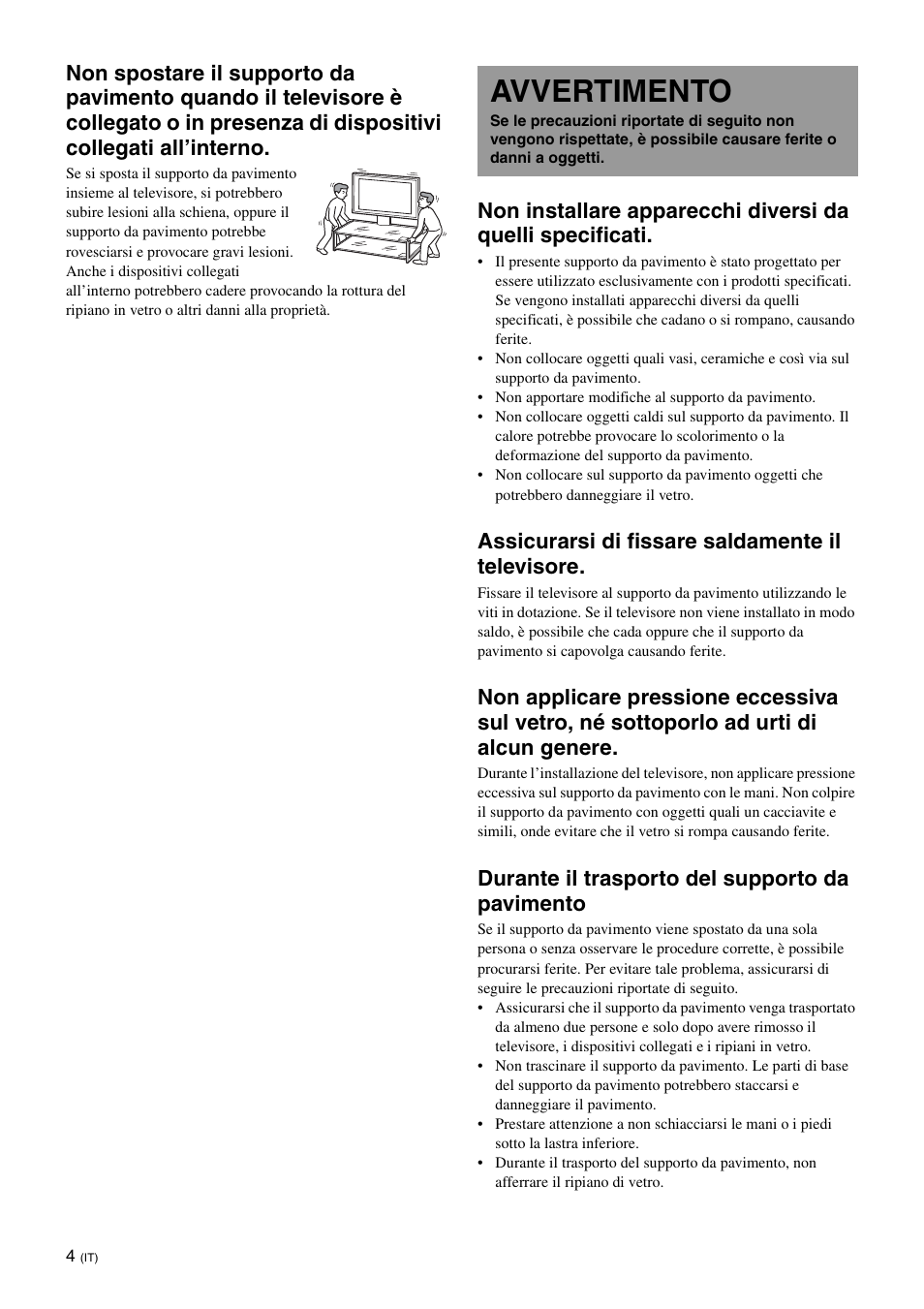 Avvertimento, Assicurarsi di fissare saldamente il televisore, Durante il trasporto del supporto da pavimento | Sony SU-FL62 User Manual | Page 90 / 100