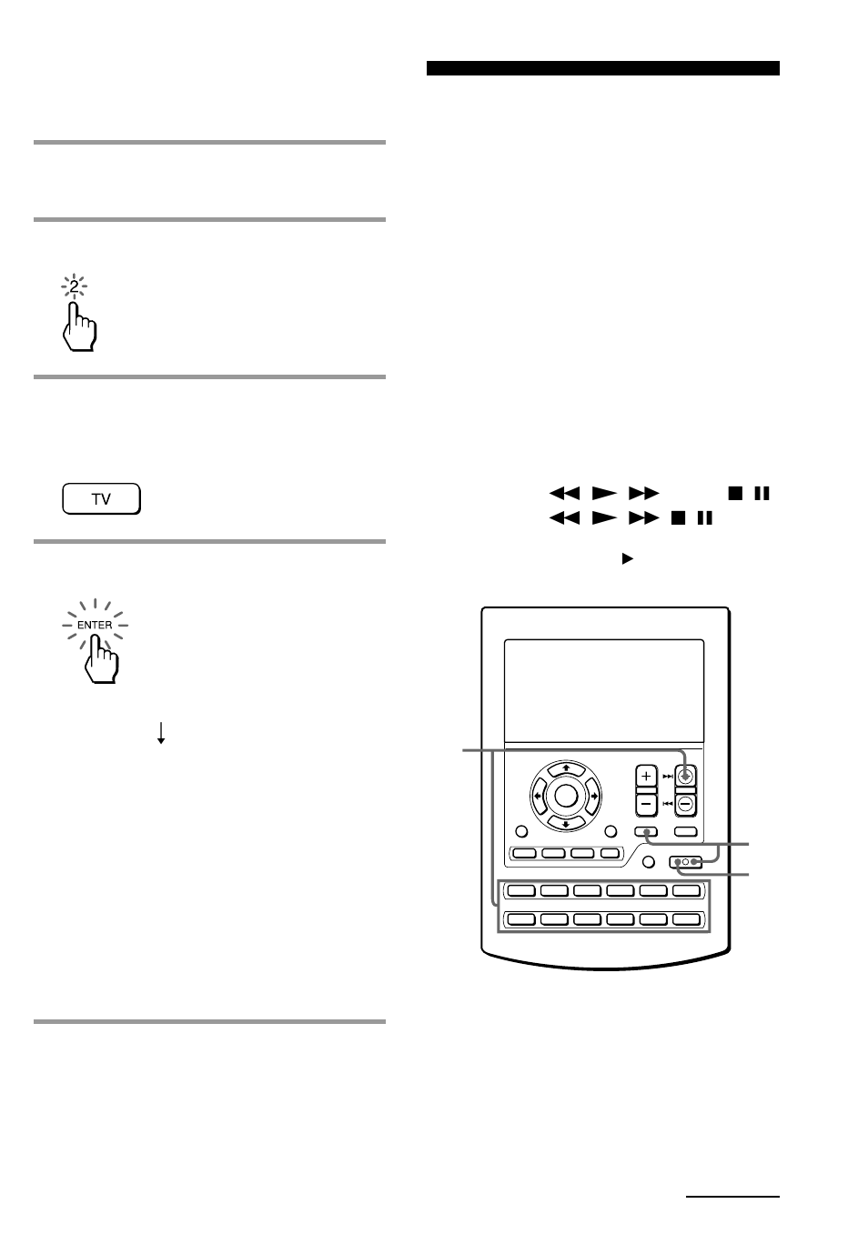 Selecting a channel with a single key press, Perform steps 1 and 2 on page 40, Press the 2 key | Press the enter key, Continued | Sony RM-AV2500 User Manual | Page 41 / 76