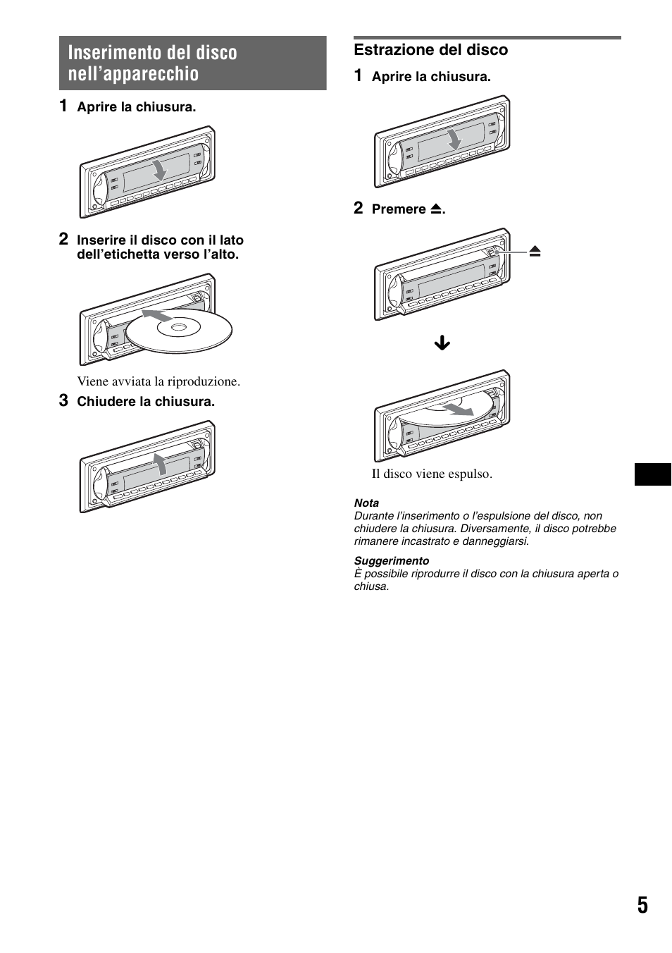 Inserimento del disco nell’apparecchio, Estrazione del disco | Sony CDX-R450 User Manual | Page 63 / 100