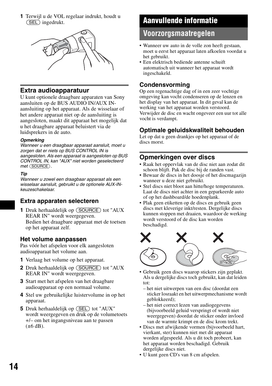 Extra audioapparatuur, Aanvullende informatie, Voorzorgsmaatregelen | Opmerkingen over discs, Aanvullende informatie voorzorgsmaatregelen | Sony CDX-R450 User Manual | Page 92 / 100