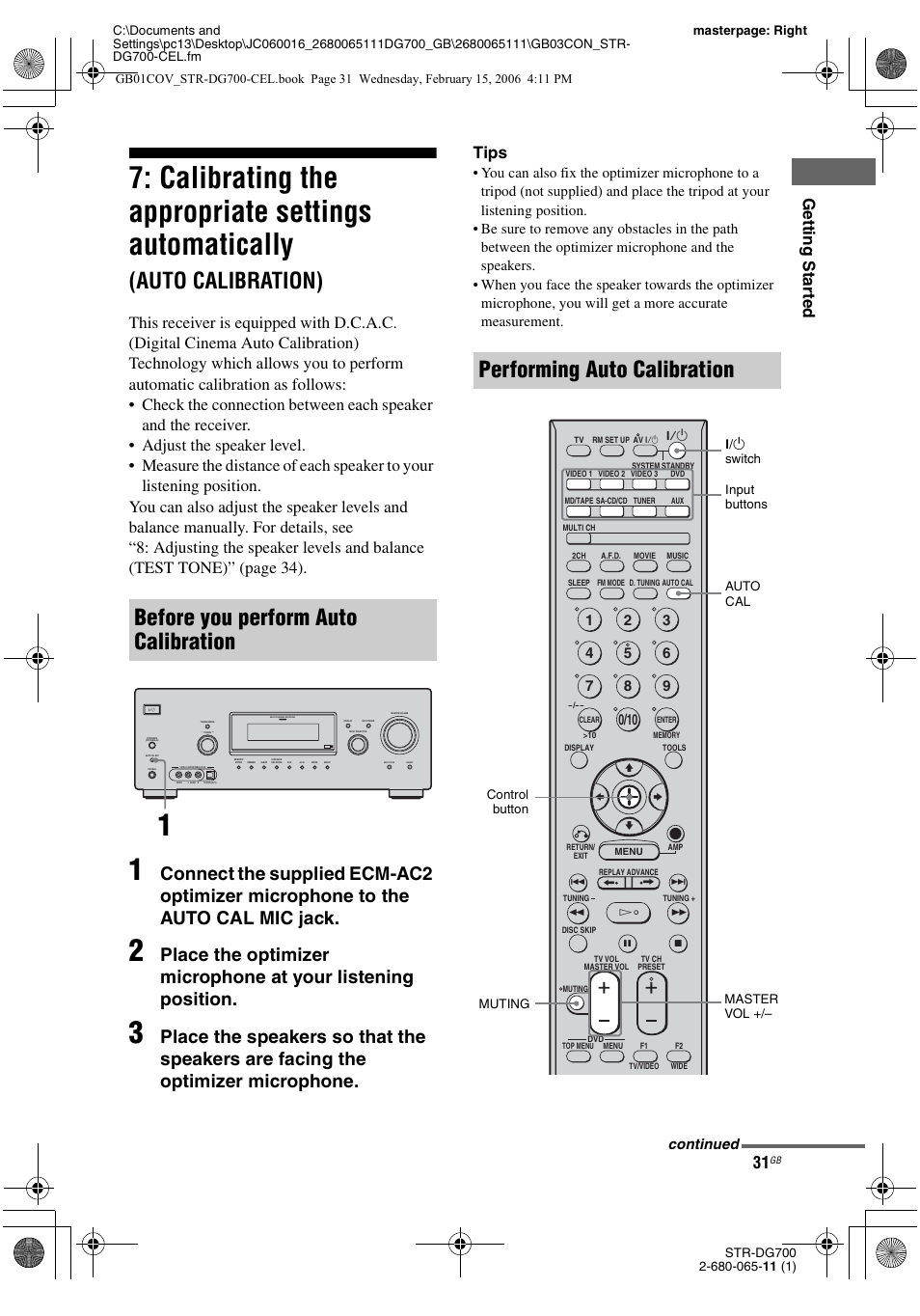 Calibrating the appropriate settings, Automatically, Auto calibration) | Calibrating the appropriate settings automatically, Before you perform auto calibration, Performing auto calibration, Gettin g sta rted, Tips, Continued, Bv v | Sony STR-DG700 User Manual | Page 31 / 84