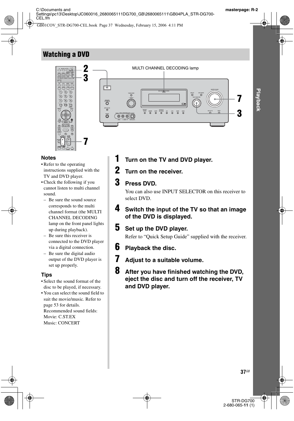 Watching a dvd, Turn on the tv and dvd player, Turn on the receiver | Press dvd, Set up the dvd player, Playback the disc, Adjust to a suitable volume, Play b a ck, Tips, Multi channel decoding lamp | Sony STR-DG700 User Manual | Page 37 / 84