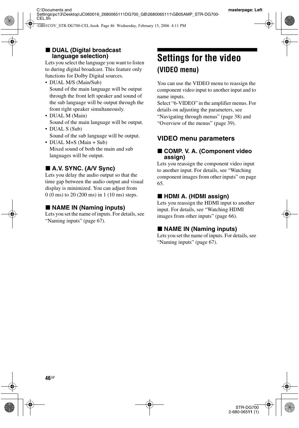 Settings for the video (video menu), Settings for the video, Video menu) | Video menu parameters | Sony STR-DG700 User Manual | Page 46 / 84