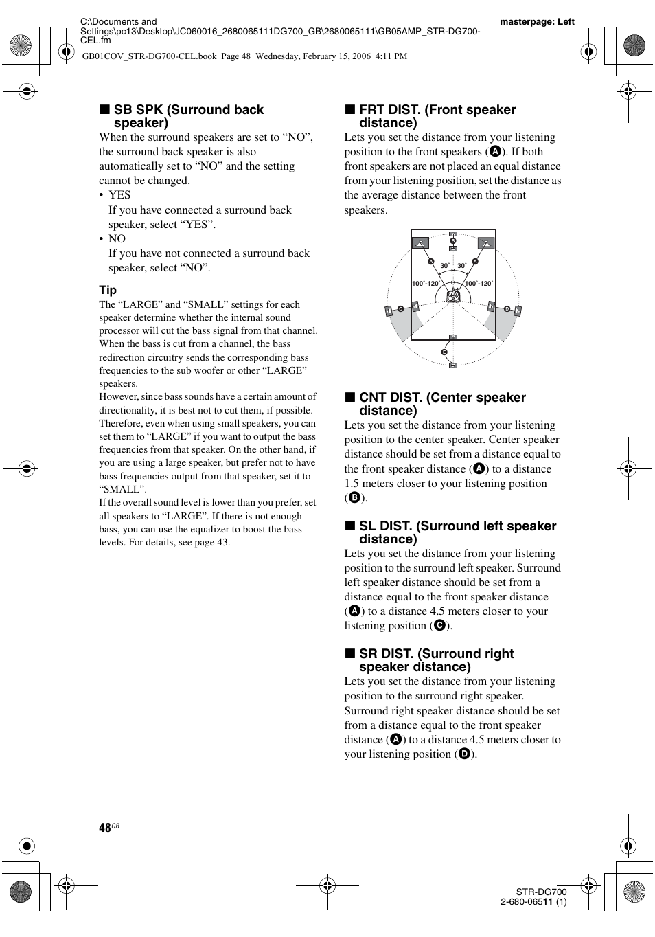 X sb spk (surround back speaker), X frt dist. (front speaker distance), X cnt dist. (center speaker distance) | X sl dist. (surround left speaker distance), X sr dist. (surround right speaker distance) | Sony STR-DG700 User Manual | Page 48 / 84