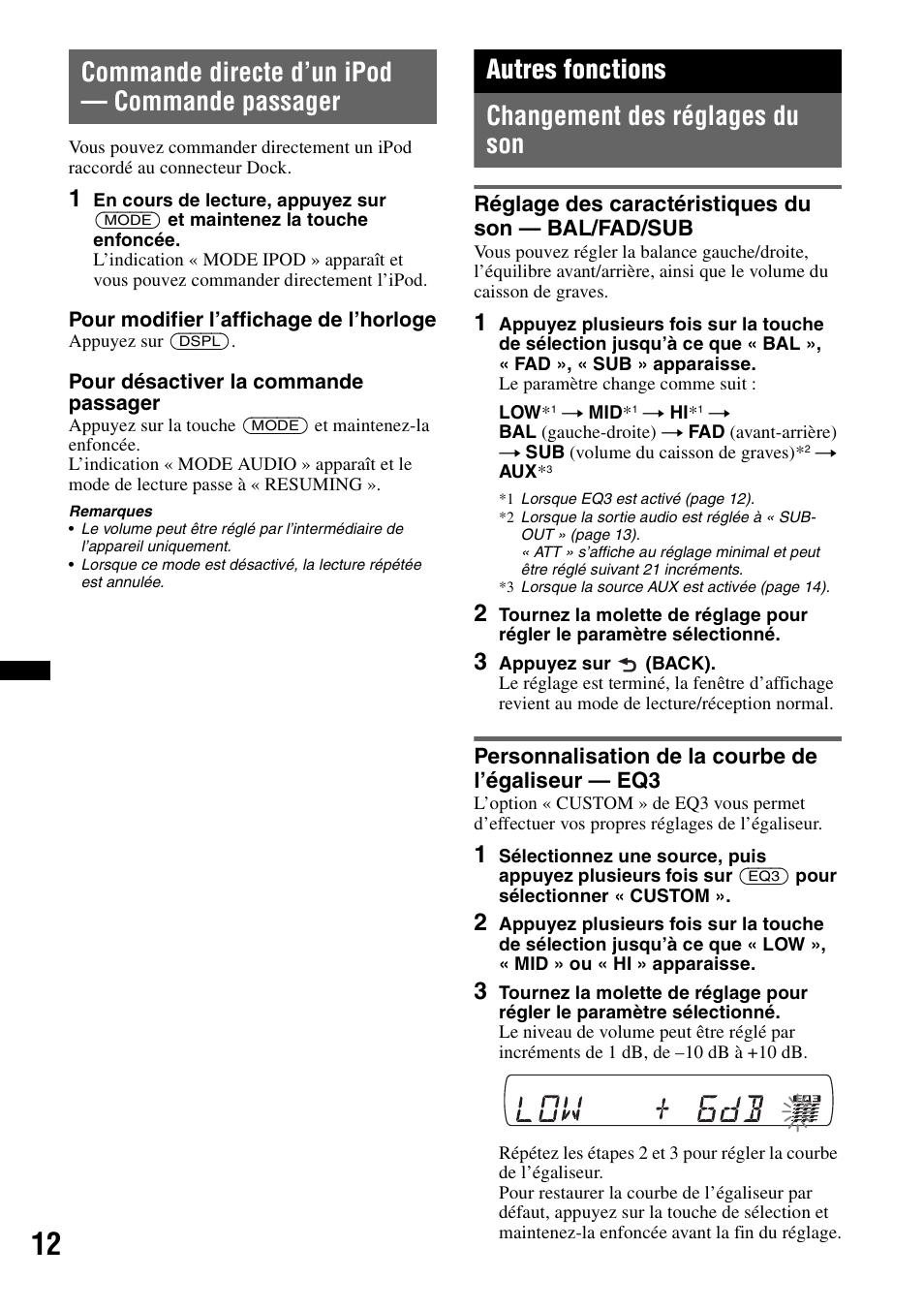 Commande directe d’un ipod - commande passager, Autres fonctions, Changement des réglages du son | Réglage des caractéristiques du son - bal/fad/sub, Personnalisation de la courbe de l’égaliseur - eq3, Commande directe d’un ipod — commande passager, Autres fonctions changement des réglages du son | Sony CDX GT430IP User Manual | Page 30 / 60