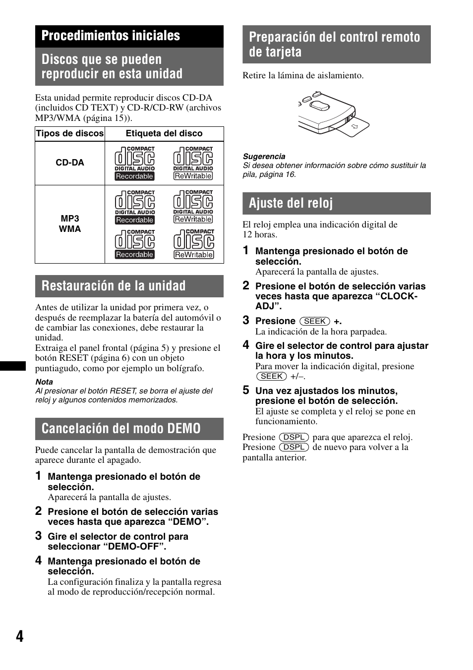 Procedimientos iniciales, Discos que se pueden reproducir en esta unidad, Restauración de la unidad | Cancelación del modo demo, Preparación del control remoto de tarjeta, Ajuste del reloj | Sony CDX GT430IP User Manual | Page 42 / 60