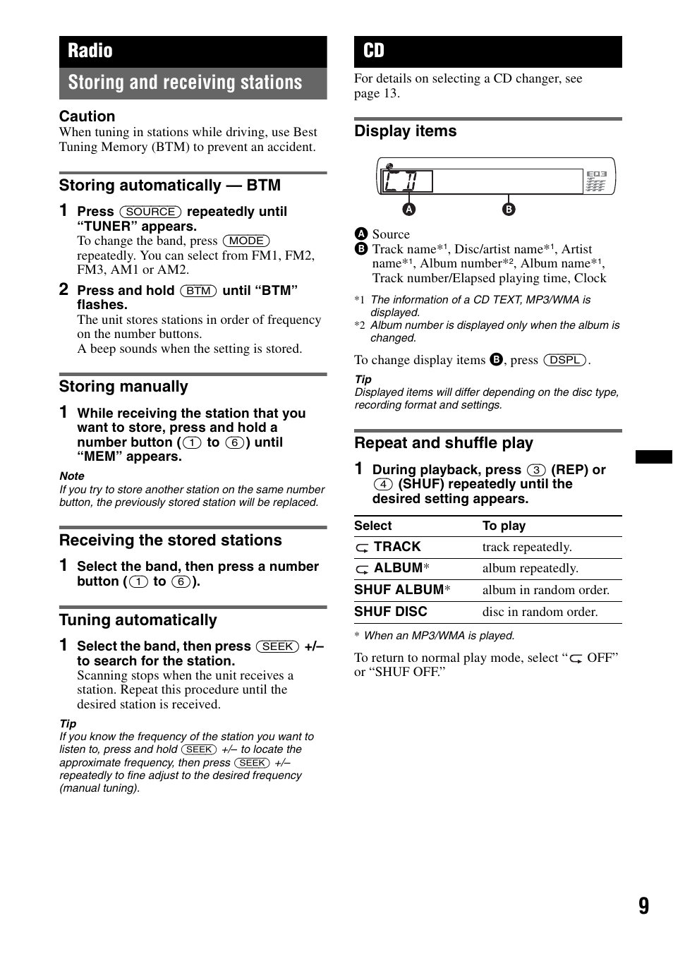 Radio, Storing and receiving stations, Storing automatically - btm | Storing manually, Receiving the stored stations, Tuning automatically, Display items, Repeat and shuffle play, Display items repeat and shuffle play, Radio storing and receiving stations | Sony CDX GT430IP User Manual | Page 9 / 60