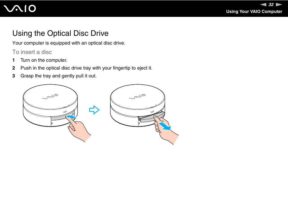 Using the optical disc drive | Sony VGX-TP1 User Manual | Page 32 / 154