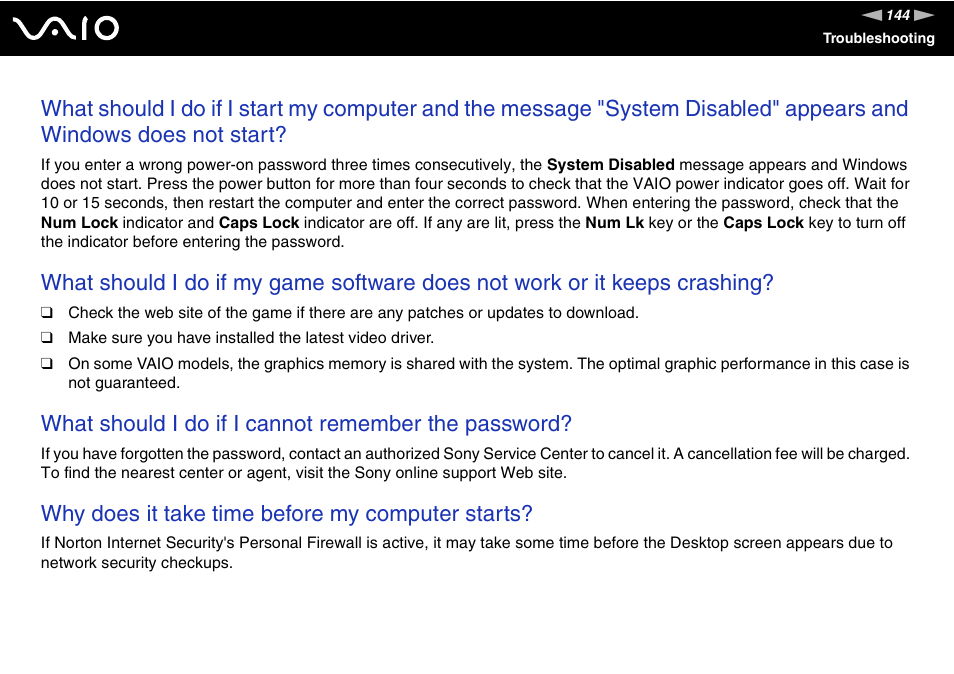 What should i do if i cannot remember the password, Why does it take time before my computer starts | Sony VGC-RC110G User Manual | Page 144 / 180