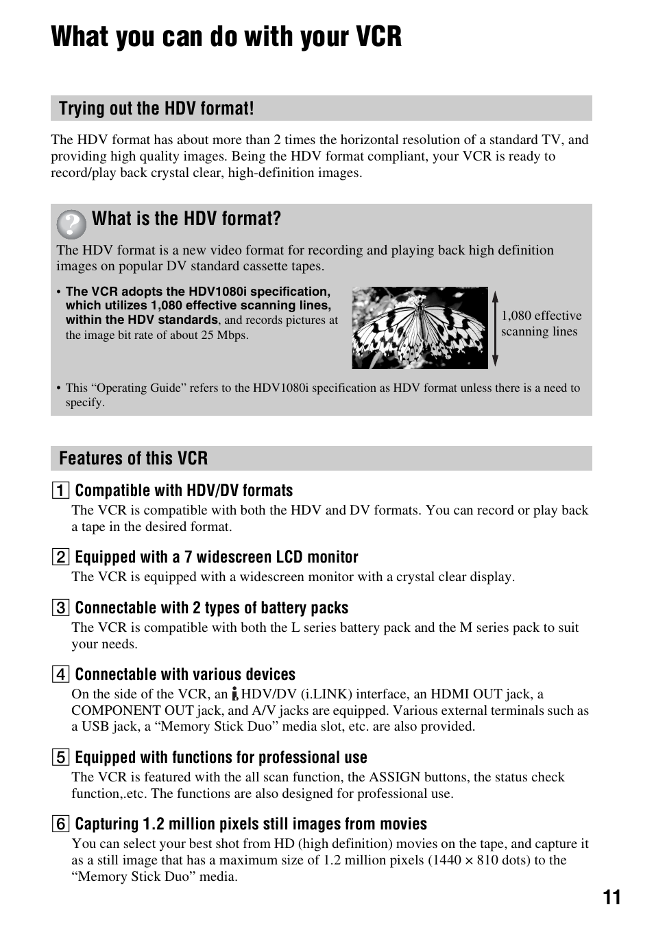 What you can do with your vcr, What is the hdv format, Trying out the hdv format | Features of this vcr | Sony GV-HD700E User Manual | Page 11 / 112