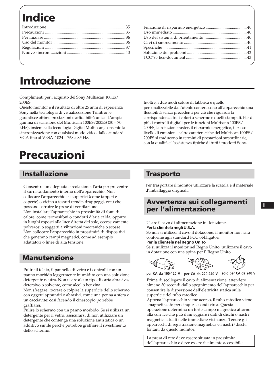 Indice, Introduzione, Precauzioni | Installazione, Avvertenza sui collegamenti per l’alimentazione, Manutenzione, Trasporto | Sony CPD-100ES User Manual | Page 35 / 44