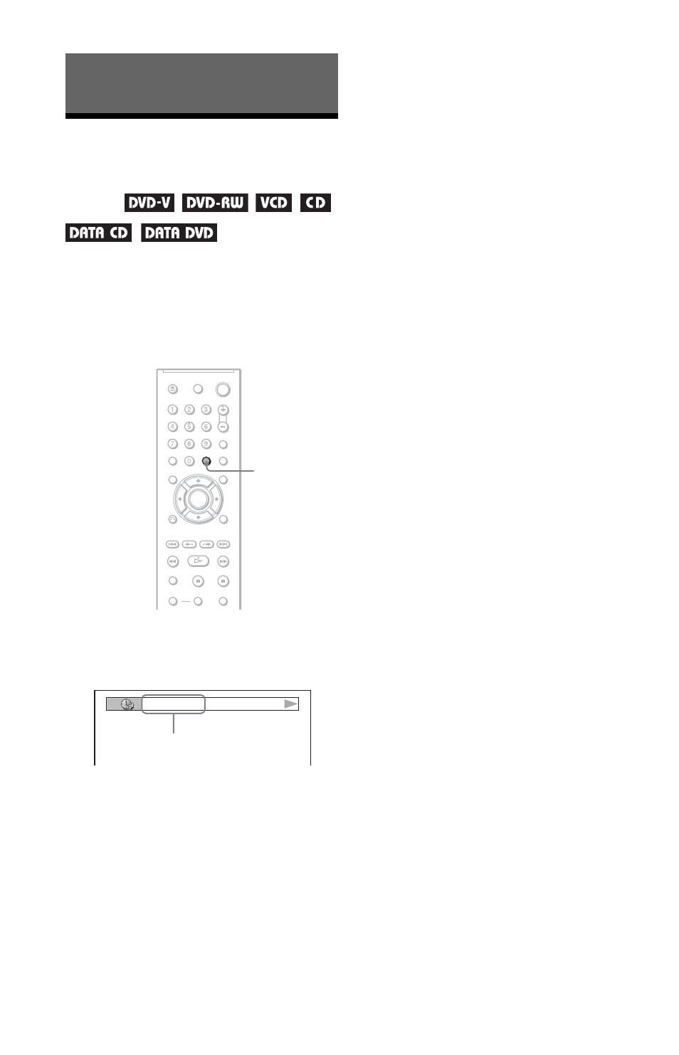 L0 - viewing information about the disc, L1 - checking the playing time and remaining time, Viewing information about the disc | Checking the playing time and remaining time, Time/text button (34) | Sony DVP-NS30 User Manual | Page 34 / 72