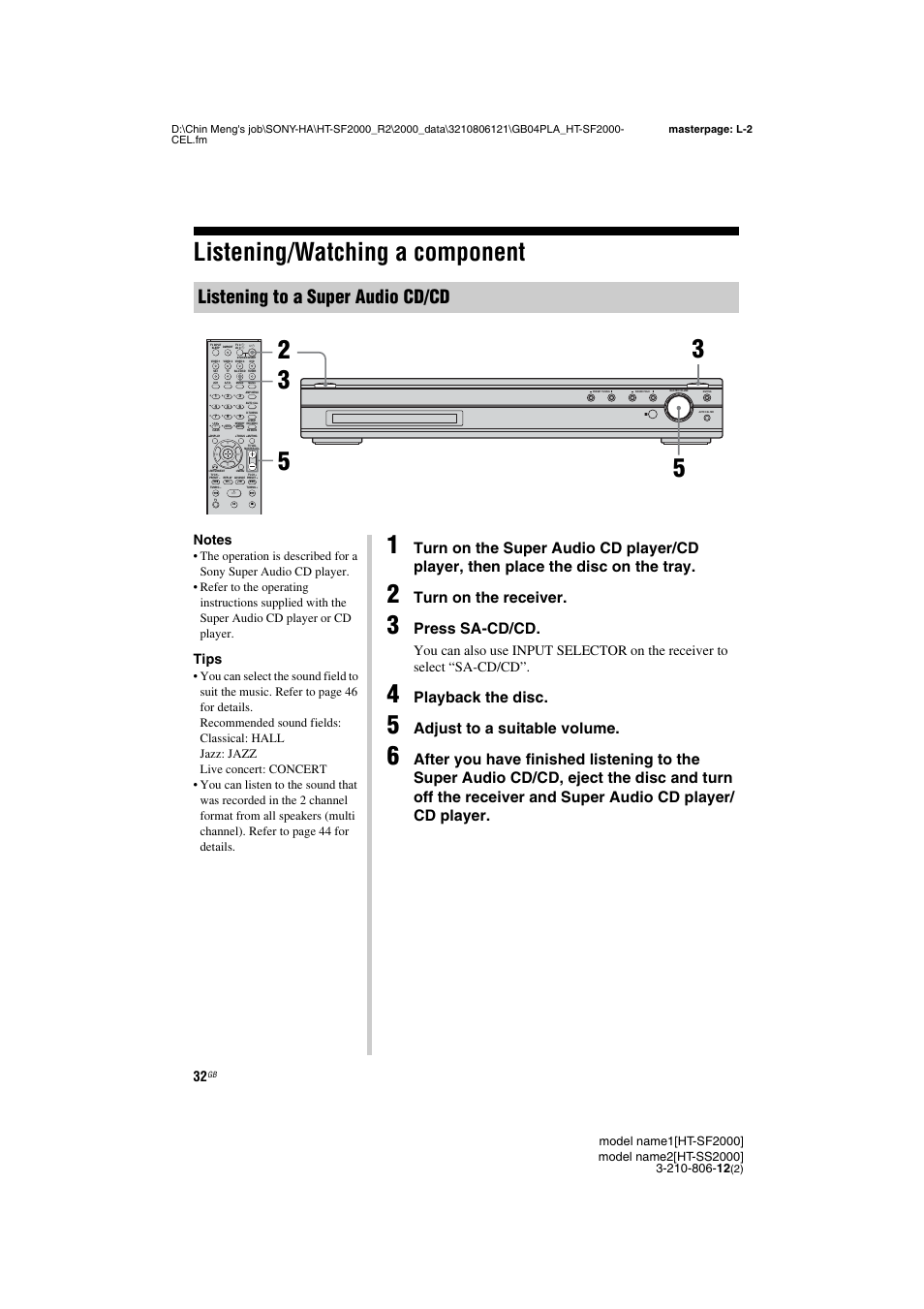 Listening/watching a component, Listening to a super audio cd/cd, Turn on the receiver | Press sa-cd/cd, Playback the disc, Adjust to a suitable volume, Tips | Sony HT-SF2000 User Manual | Page 32 / 68