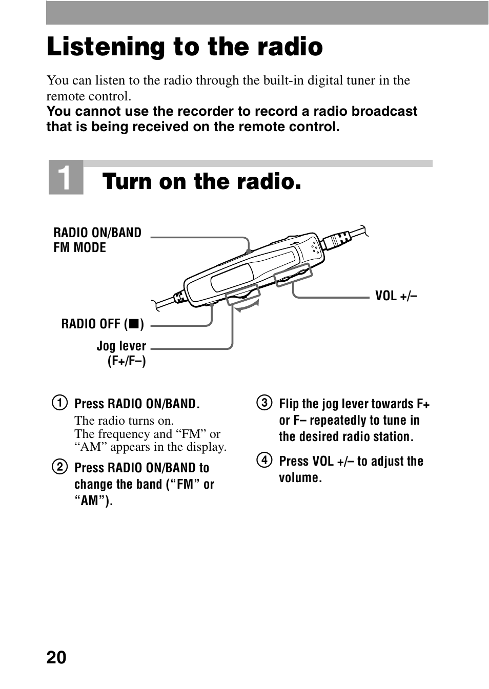 Listening to the radio, Turn on the radio | Sony MD Walkman MZ-G755 User Manual | Page 20 / 76