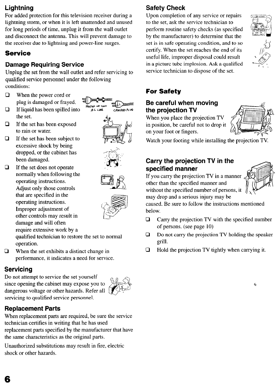 Lightning, Damage requiring service, Servicing | Repiacement parts, Safety check, Be careful when moving the projection tv, Carry the projection tv in the specified manner, Service, For safety | Sony KP-6lHS20 User Manual | Page 6 / 82