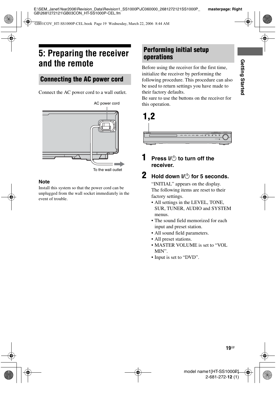 Preparing the receiver and the remote, E 19, Connecting the ac power cord | Performing initial setup operations | Sony HTSS1000P. User Manual | Page 19 / 56