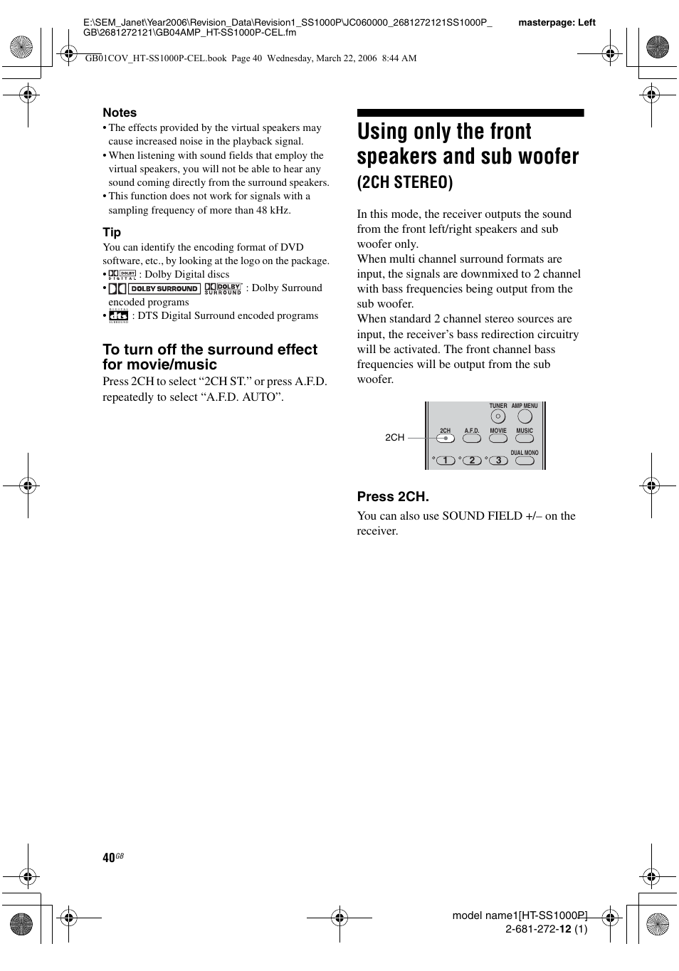 Using only the front speakers and sub, Woofer (2ch stereo), Using only the front speakers and sub woofer | 2ch stereo), Press 2ch | Sony HTSS1000P. User Manual | Page 40 / 56