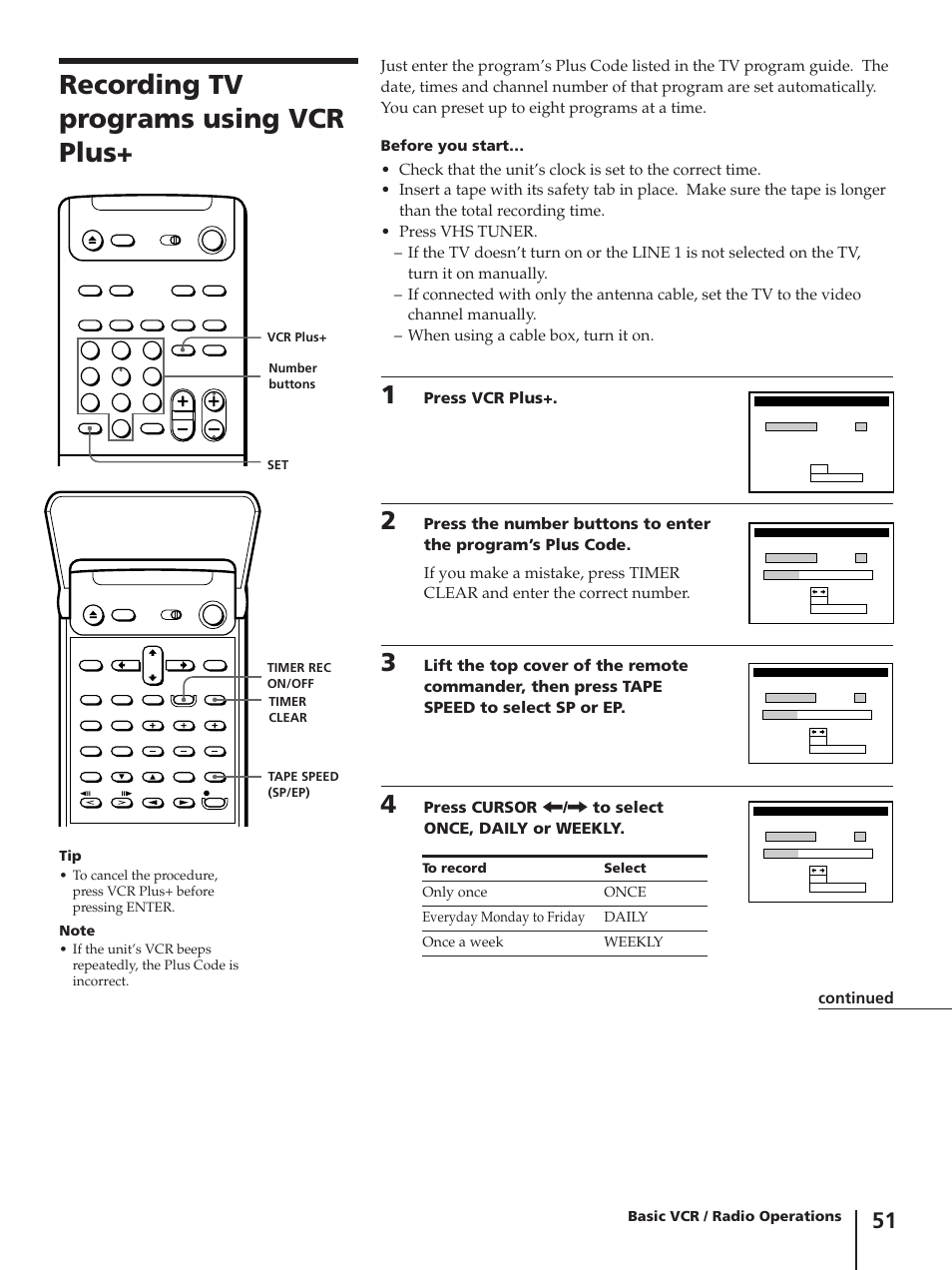 Recording tv programs using vcr plus, Press vcr plus, Press cursor ?// to select once, daily or weekly | Continued, Before you start | Sony SLV-AV100C User Manual | Page 51 / 104