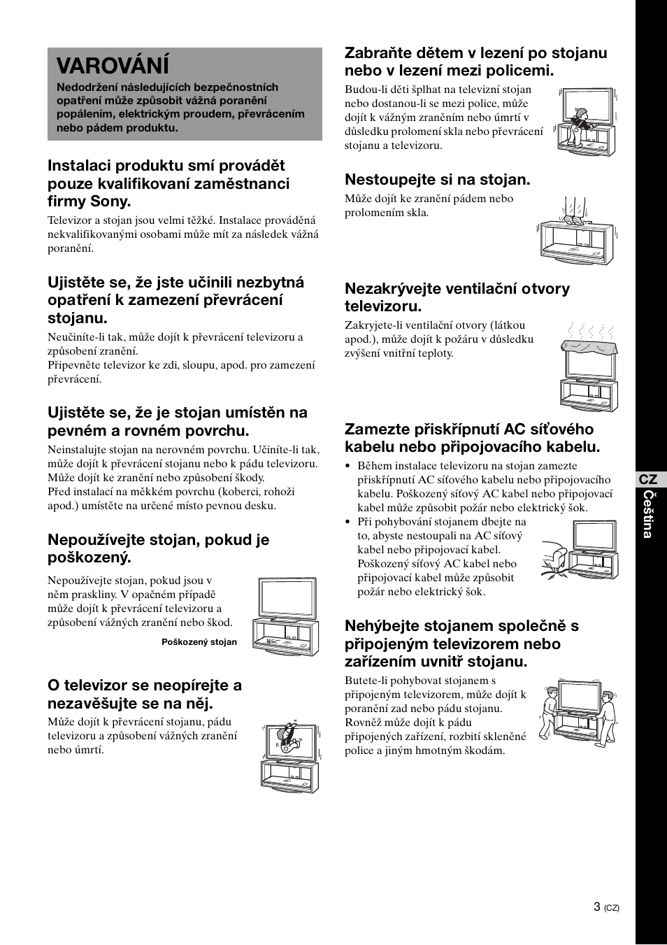 Varování, Nestoupejte si na stojan, Nezakrývejte ventilační otvory televizoru | Sony SU-FL300L User Manual | Page 183 / 292