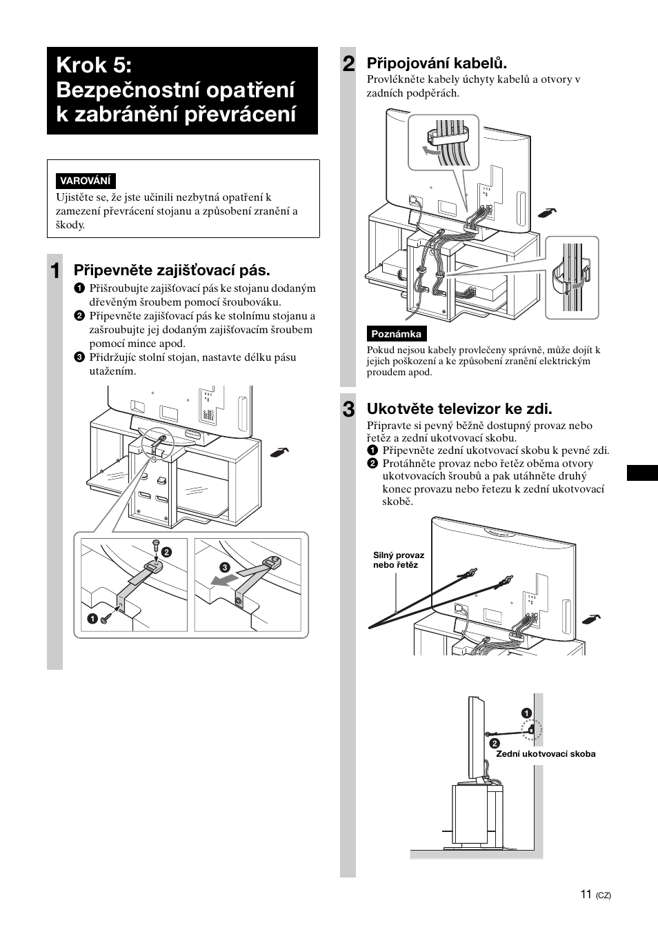 Připevněte zajišťovací pás, Připojování kabelů, Ukotvěte televizor ke zdi | Sony SU-FL300L User Manual | Page 191 / 292