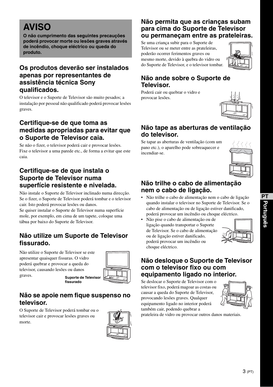 Aviso, Não ande sobre o suporte de televisor, Não tape as aberturas de ventilação do televisor | Sony SU-FL300L User Manual | Page 39 / 292