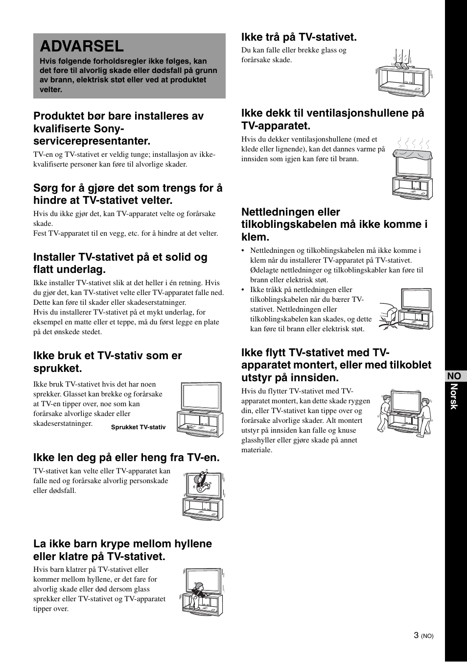 Advarsel, Ikke trå på tv-stativet, Ikke dekk til ventilasjonshullene på tv-apparatet | Sony SU-FL300L User Manual | Page 65 / 292