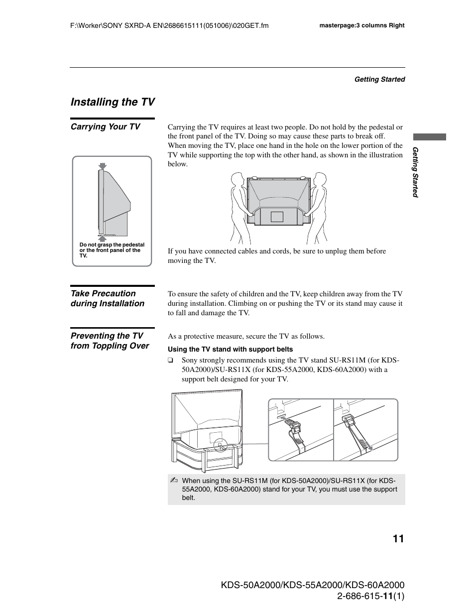 Installing the tv, Carrying your tv, Take precaution during installation | Preventing the tv from toppling over | Sony GRAND WEGA KDS-60A2000 User Manual | Page 11 / 67