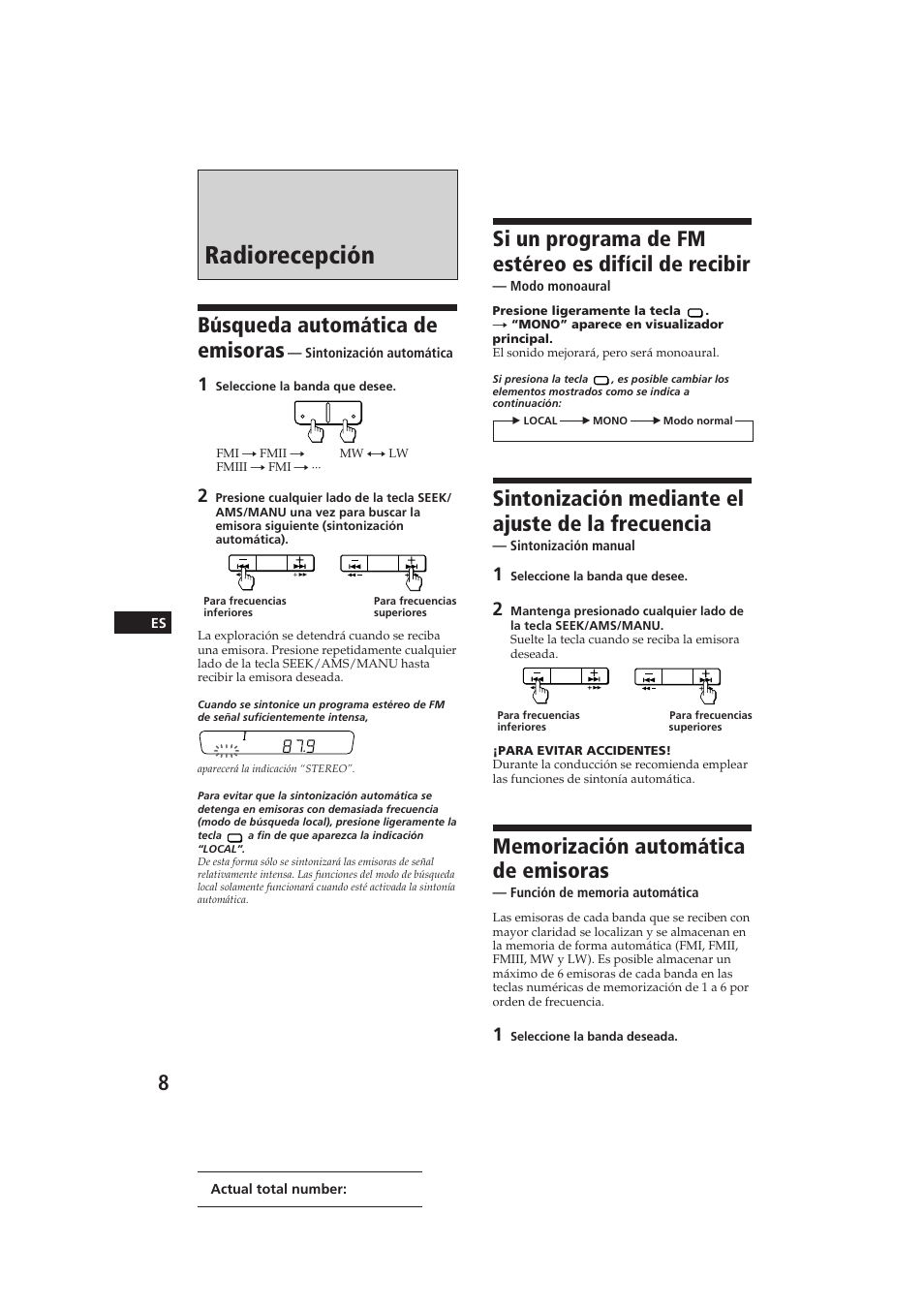 Radiorecepción, Búsqueda automática de emisoras, Si un programa de fm estéreo es difícil de recibir | Sintonización mediante el ajuste de la frecuencia | Sony CDX-3000 User Manual | Page 34 / 80