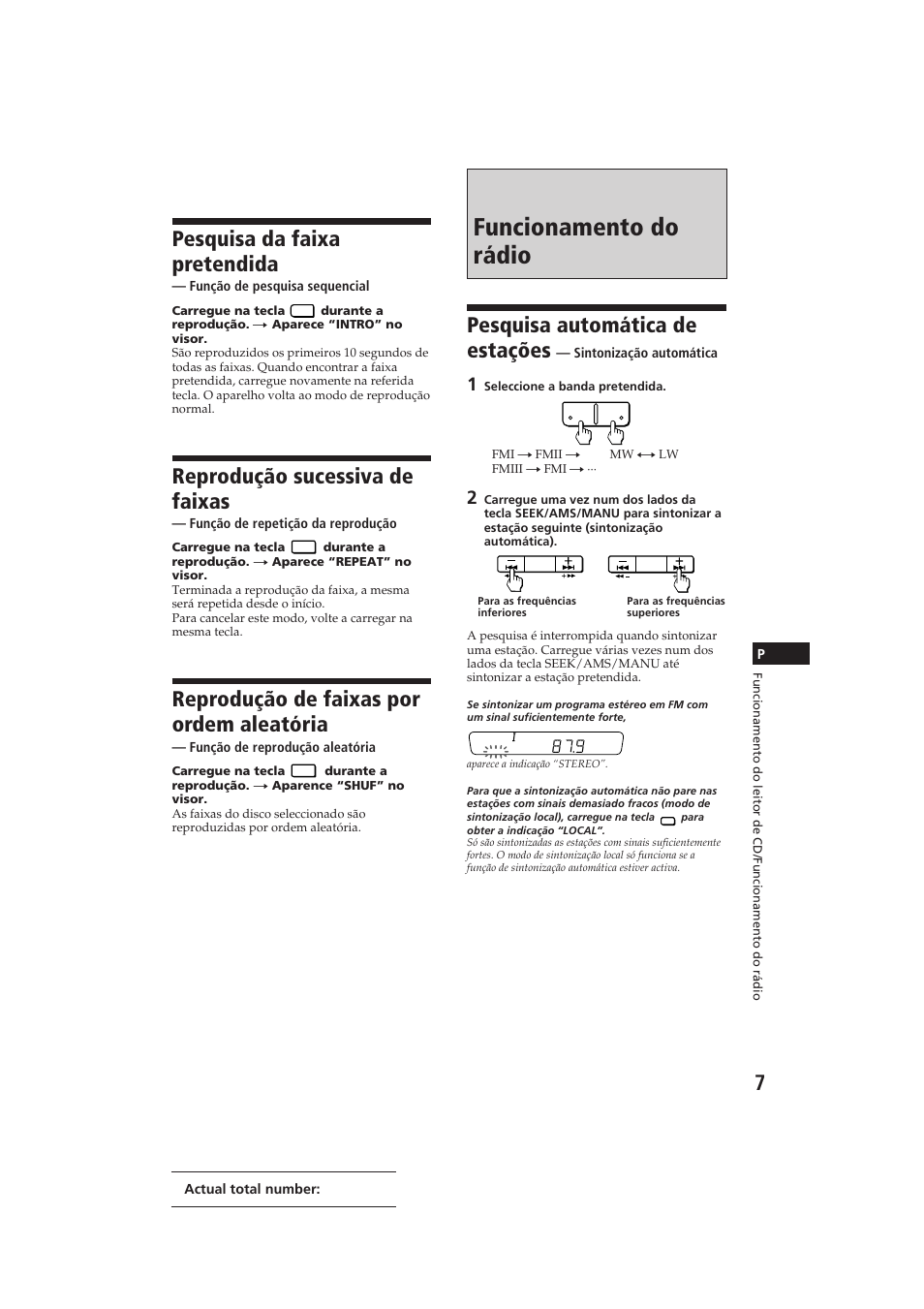 Funcionamento do rádio, Pesquisa da faixa pretendida, Reprodução sucessiva de faixas | Reprodução de faixas por ordem aleatória, Pesquisa automática de estações | Sony CDX-3000 User Manual | Page 47 / 80