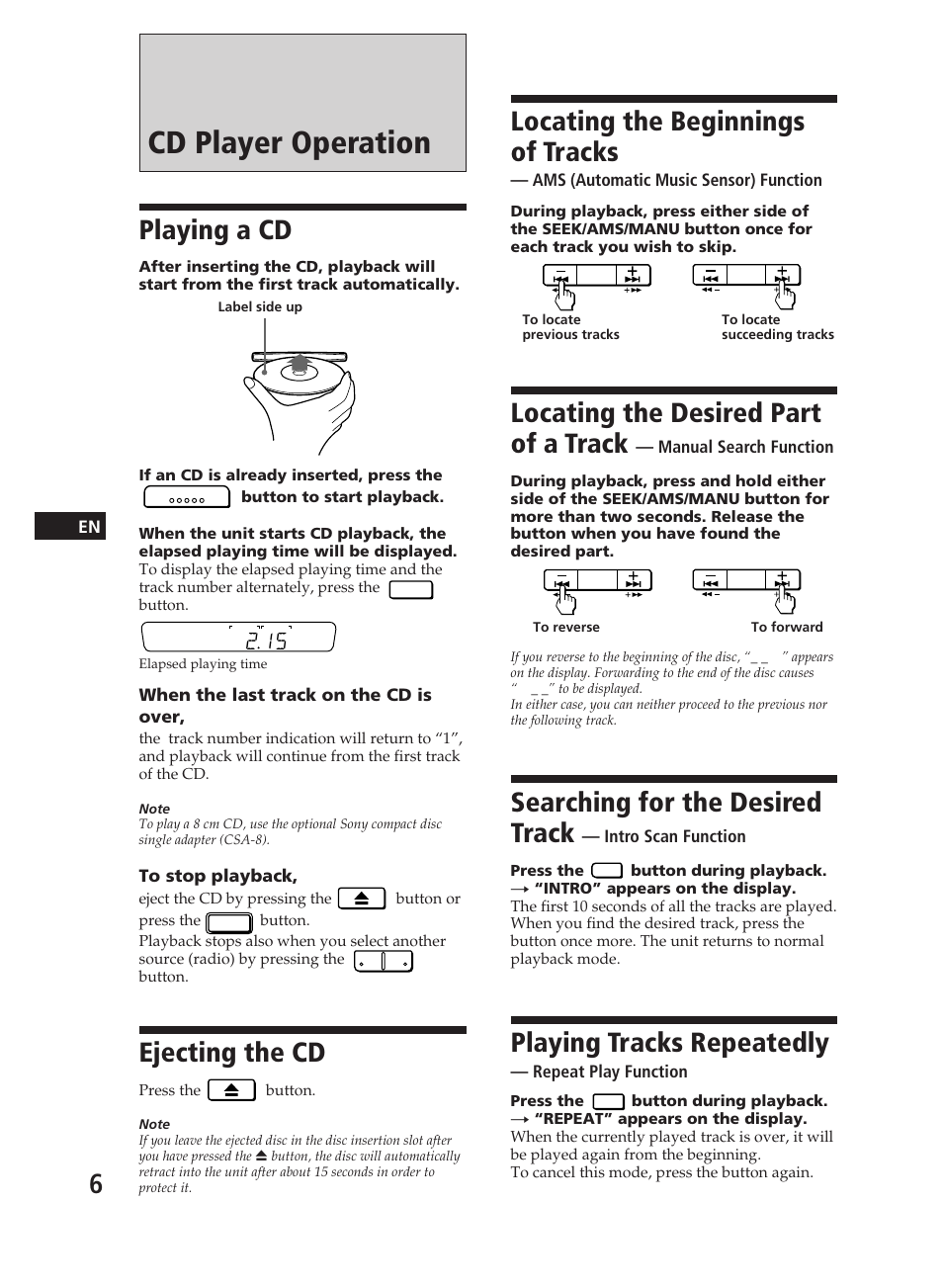 Cd player operation, Playing a cd, Ejecting the cd | Locating the beginnings of tracks, Locating the desired part of a track, Searching for the desired track, Playing tracks repeatedly | Sony CDX-3000 User Manual | Page 6 / 80