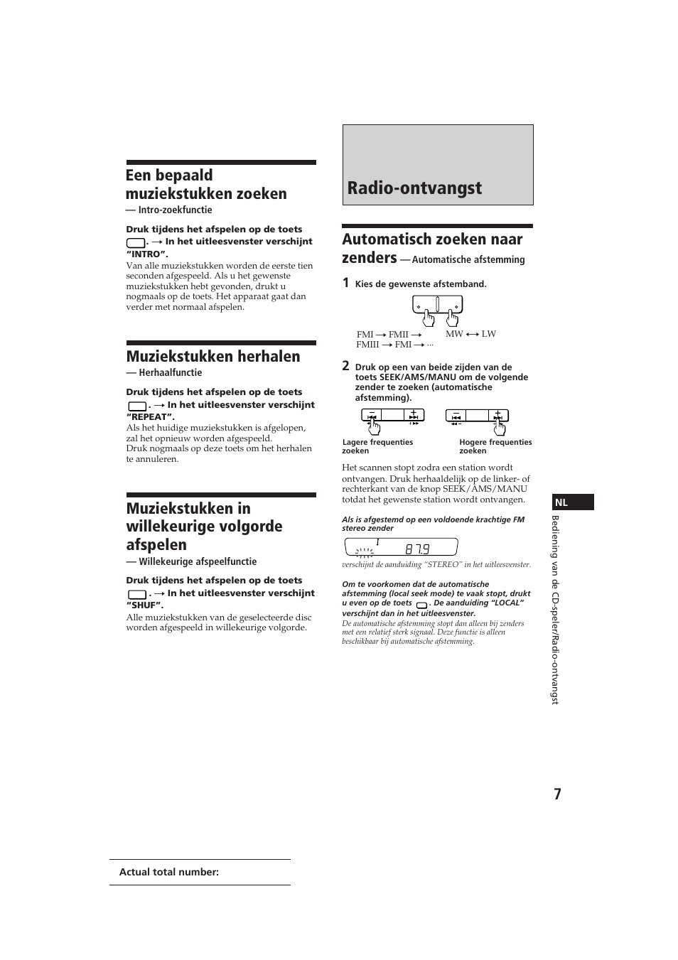 Radio-ontvangst, Een bepaald muziekstukken zoeken, Muziekstukken herhalen | Muziekstukken in willekeurige volgorde afspelen, Automatisch zoeken naar zenders | Sony CDX-3000 User Manual | Page 60 / 80