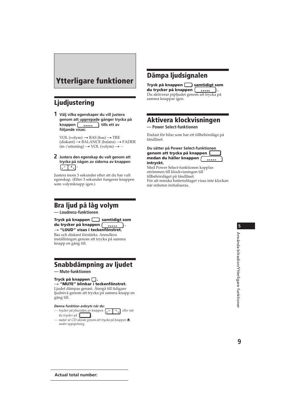 Ytterligare funktioner, Dämpa ljudsignalen, Aktivera klockvisningen | Ljudjustering, Bra ljud på låg volym, Snabbdämpning av ljudet | Sony CDX-3000 User Manual | Page 75 / 80