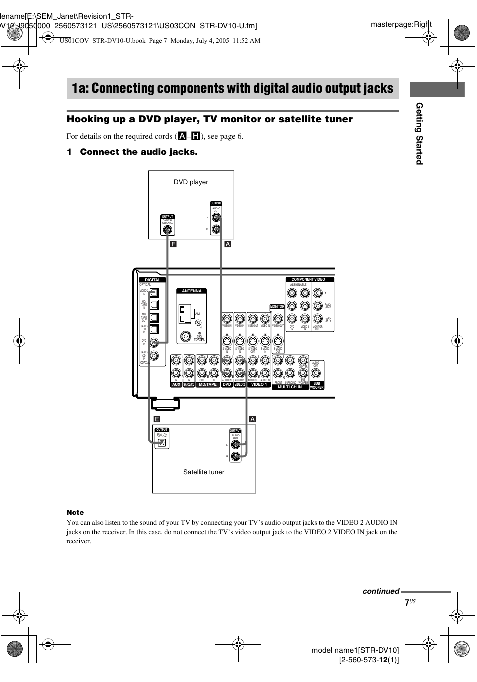 1a: connecting components with, Digital audio output jacks, Gettin g star ted | 1connect the audio jacks, For details on the required cords ( a, H), see page 6, Continued, Satellite tuner dvd player | Sony STR-DV10 User Manual | Page 7 / 56