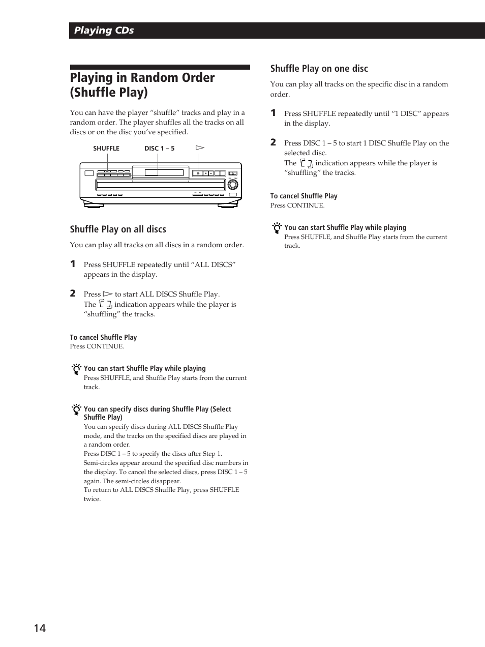 Playing in random order (shuffle play), Playing cds, Shuffle play on all discs | Shuffle play on one disc | Sony CDP-C360Z User Manual | Page 14 / 24