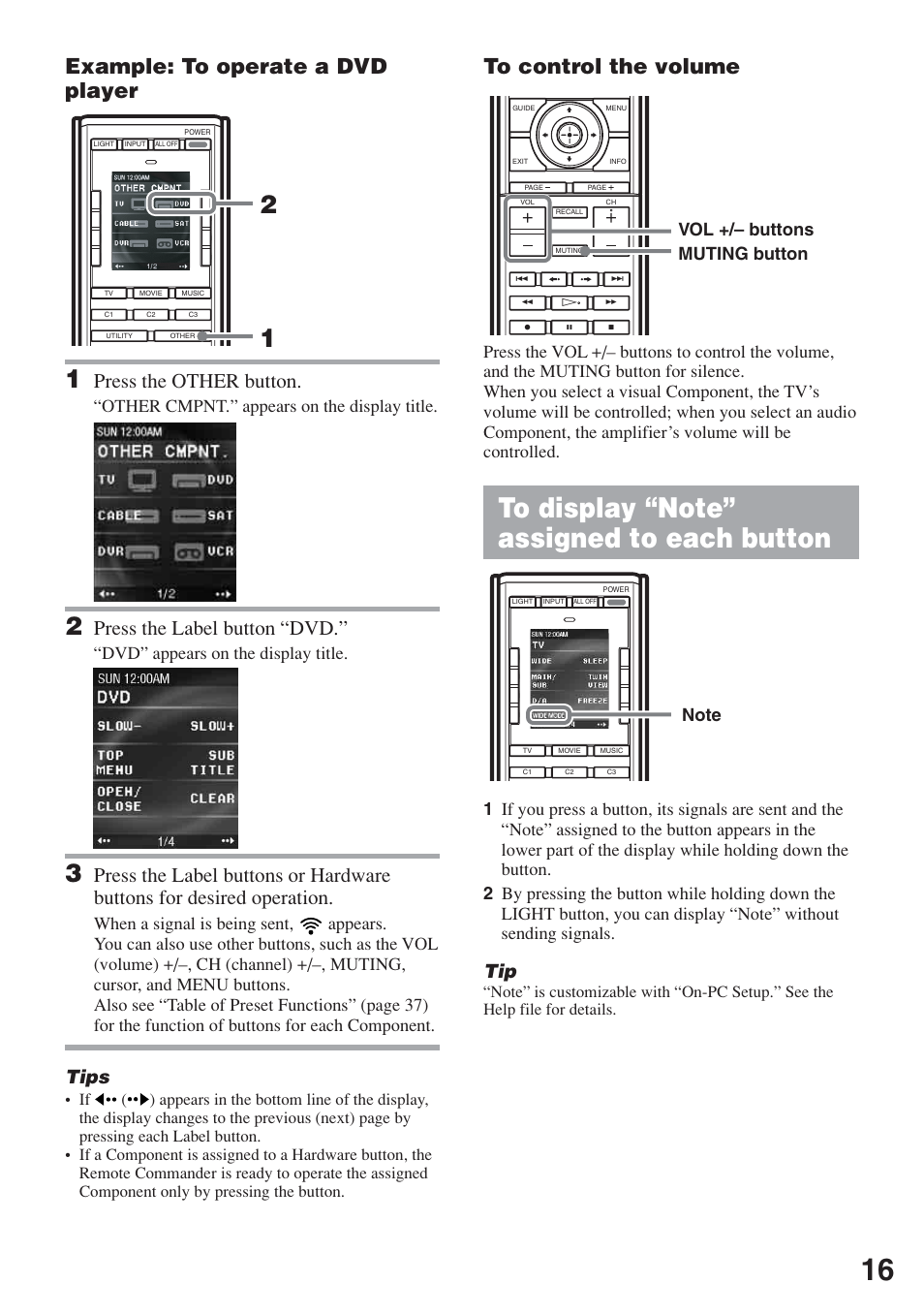 To display “note” assigned to each button, To display “note” assigned to each, Button | Example: to operate a dvd player, Press the other button, Press the label button “dvd, Tips, Other cmpnt.” appears on the display title, Dvd” appears on the display title | Sony RM-AX5000 User Manual | Page 16 / 52
