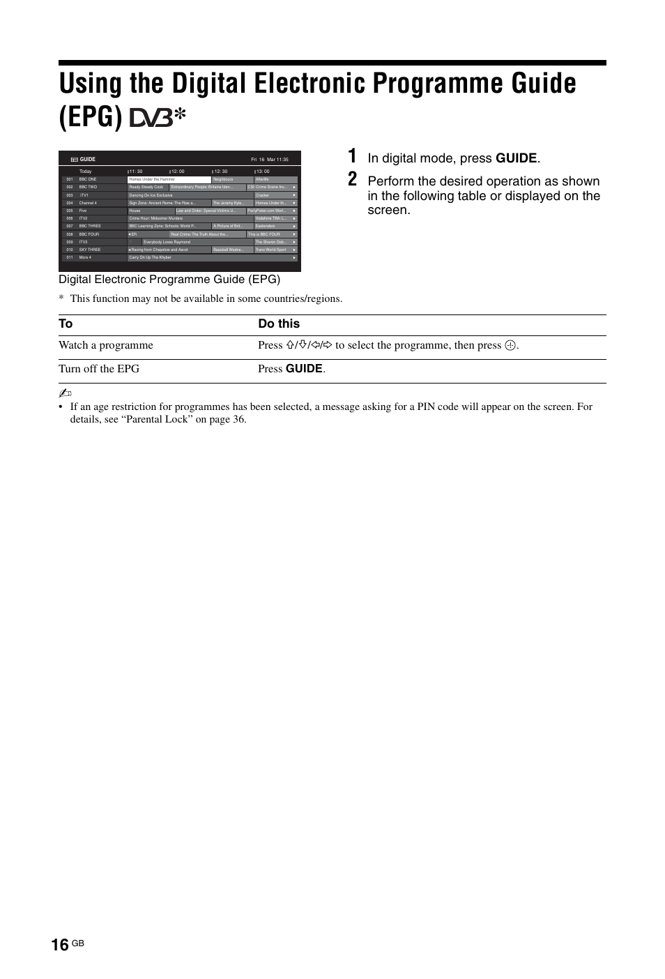 Using the digital electronic programme guide (epg), Digital electronic programme guide (epg), Watch a programme press | Sony KDL-22CX32D User Manual | Page 16 / 48