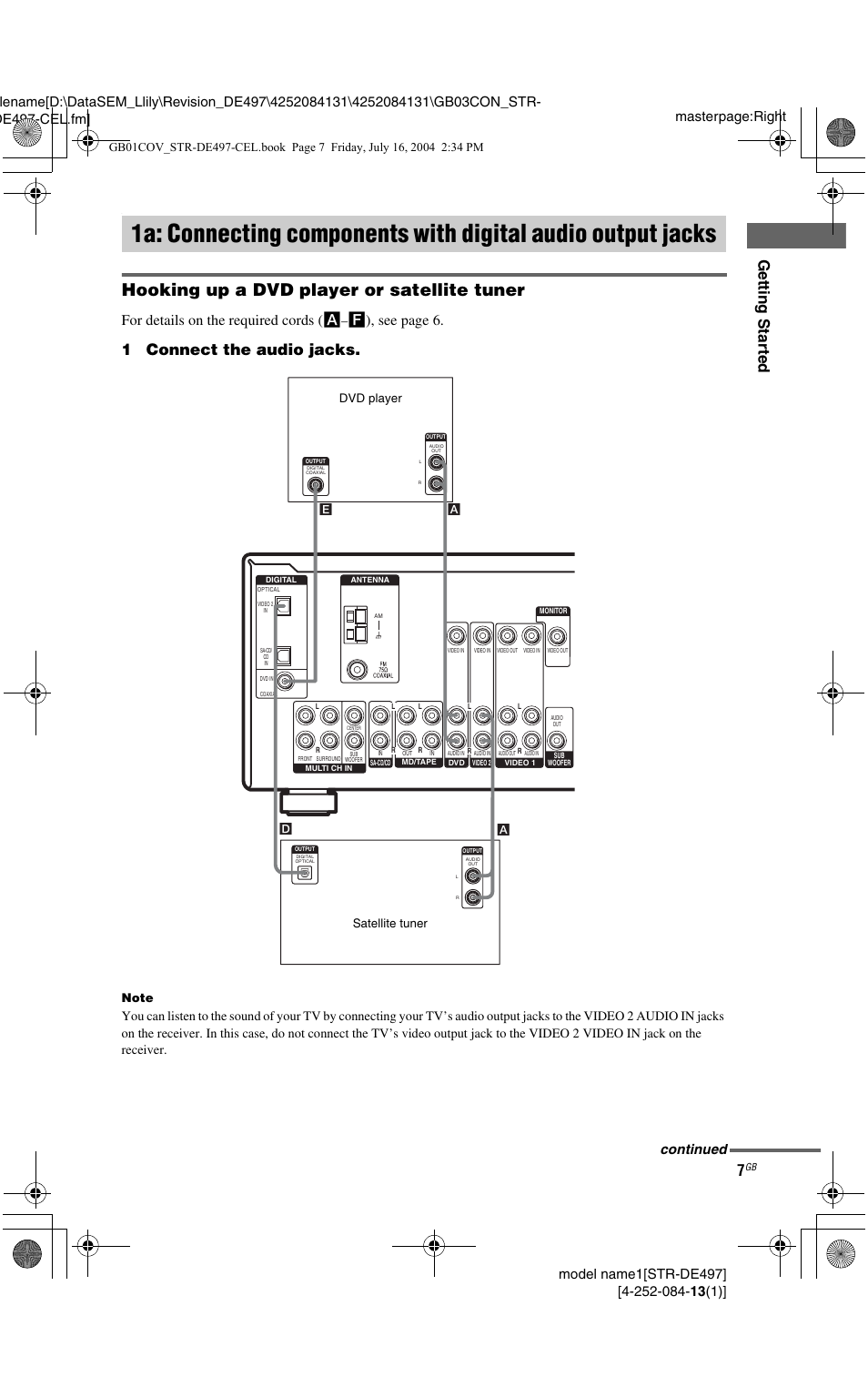 1a: connecting components with, Digital audio output jacks, Hooking up a dvd player or satellite tuner | Getting star ted, 1connect the audio jacks, For details on the required cords ( a, F), see page 6, Continued, Satellite tuner dvd player | Sony STR-DE497 User Manual | Page 7 / 51