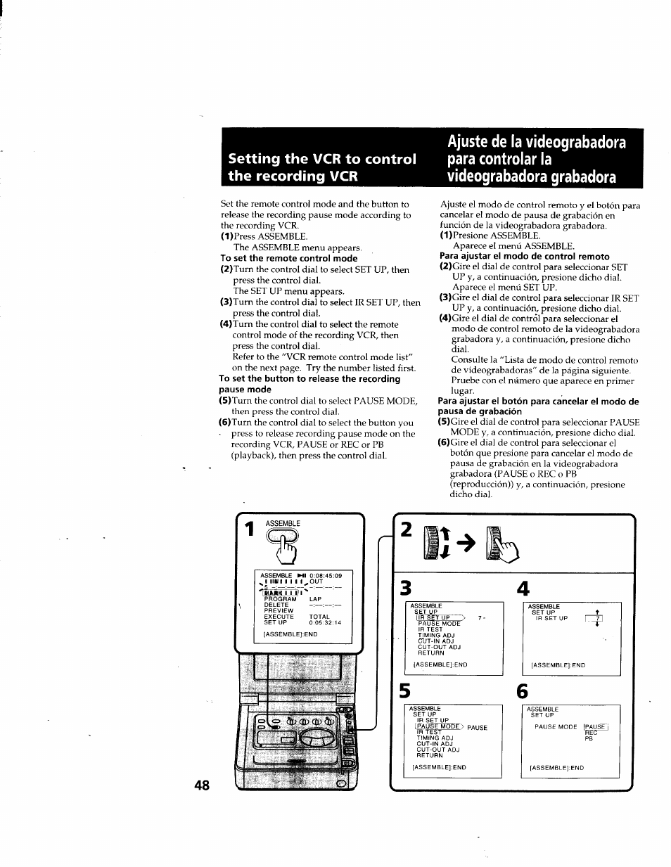 To set the remote control mode, Para ajustar el modo de control remoto, Para ajustar el botón para cancelar el modo de | Pausa de grabación, Ajuste de la videograbadora, Para controlar la, Videograbadora grabadora, Setting the vcr to control, The recording vcr | Sony GV-D900 User Manual | Page 48 / 88