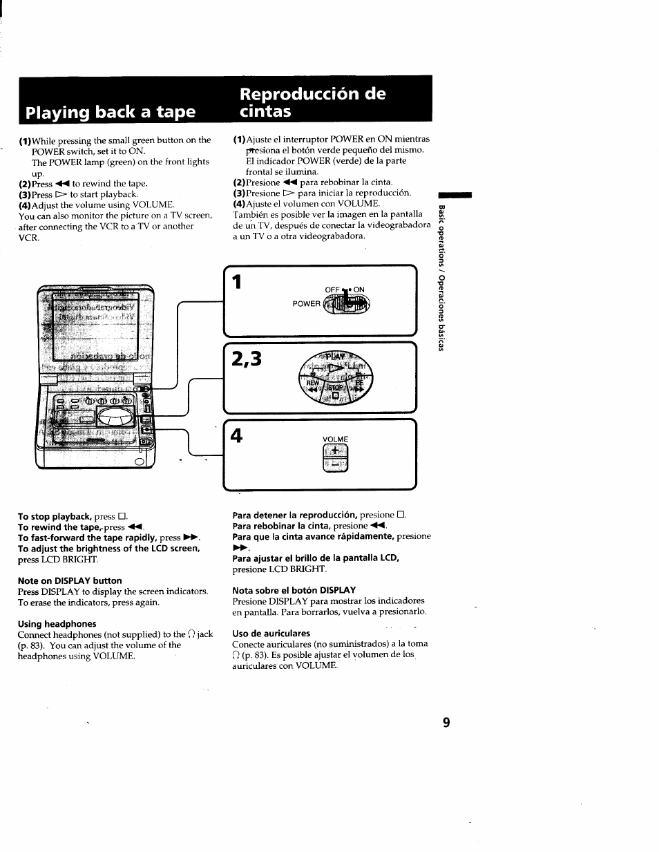 Playing back a tape, Reproducción de cintas, To stop playback, press | Note on display button, Using headphones, Para detener la reproducción, presione, Para rebobinar la cinta, presione, Para que la cinta avance rápidamente, presione, Para ajustar el brillo de la pantalla lcd, Nota sobre el botón display | Sony GV-D900 User Manual | Page 9 / 88