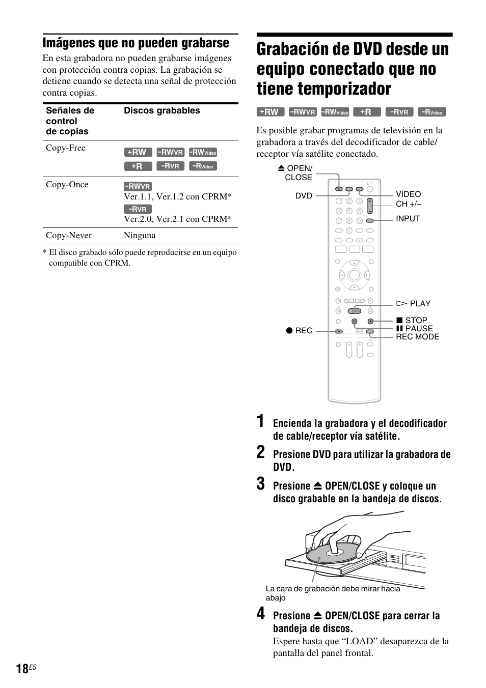 Imágenes que no pueden grabarse, Presione dvd para utilizar la grabadora de dvd | Sony RDR-VX555 User Manual | Page 144 / 160
