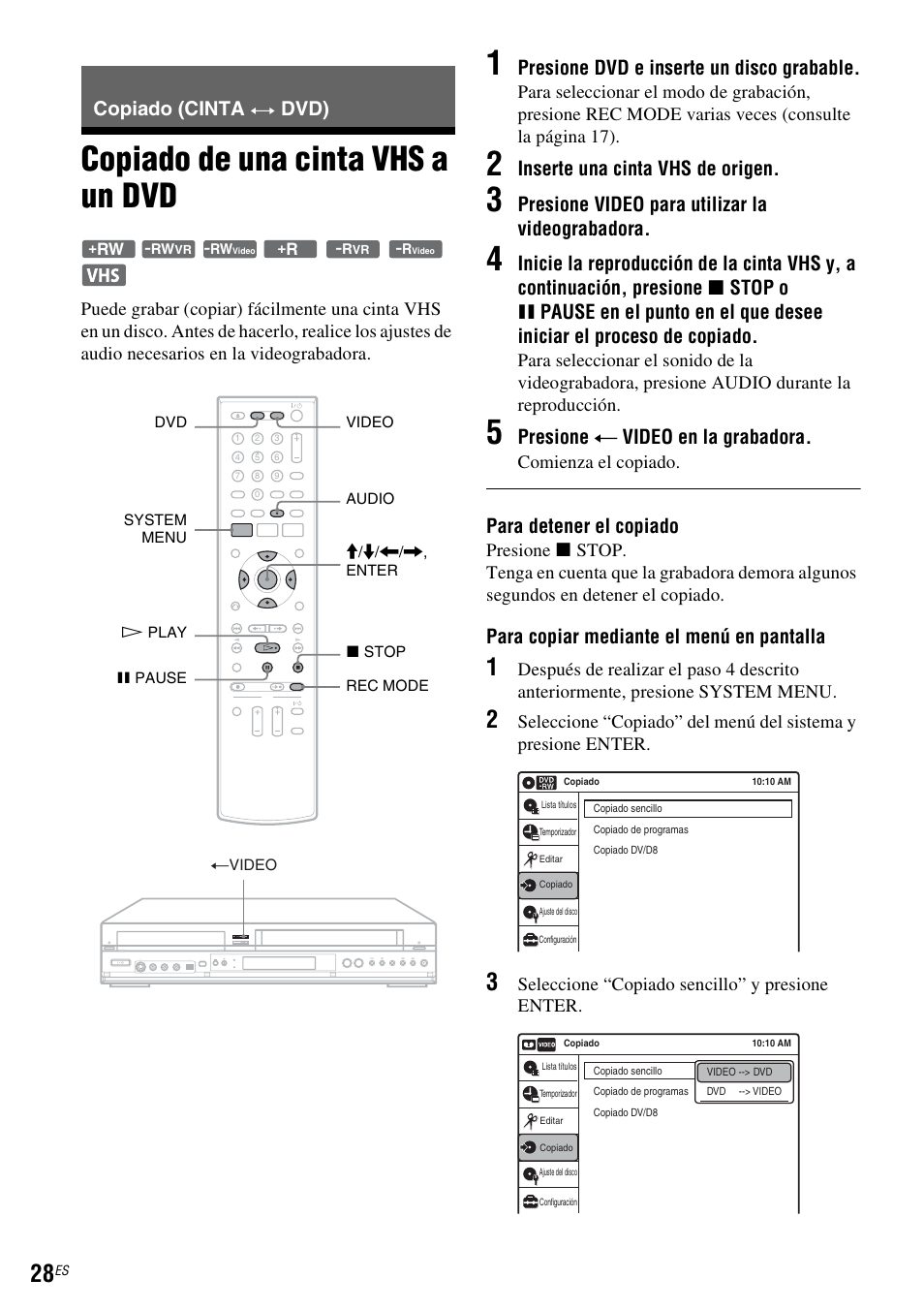 Copiado (cinta y dvd), Copiado de una cinta vhs a un dvd, Copiado (cinta | Dvd), Presione dvd e inserte un disco grabable, Inserte una cinta vhs de origen, Presione video para utilizar la videograbadora, Presione t video en la grabadora, Para detener el copiado, Para copiar mediante el menú en pantalla | Sony RDR-VX555 User Manual | Page 154 / 160