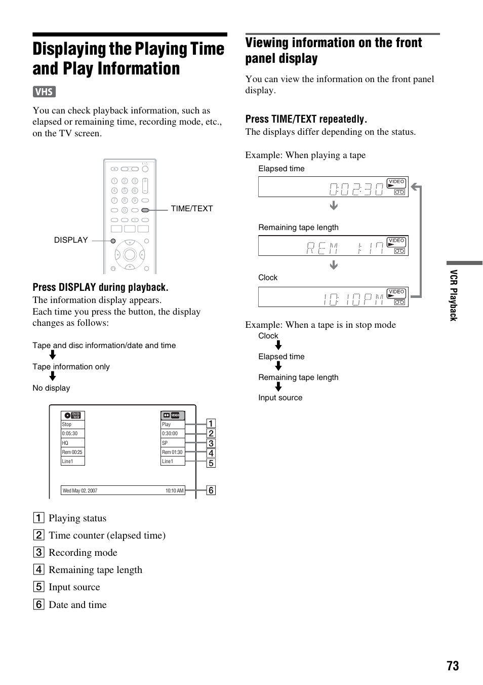 Displaying the playing time and play information, Viewing information on the front panel display, Press display during playback | Press time/text repeatedly | Sony RDR-VX555 User Manual | Page 73 / 160