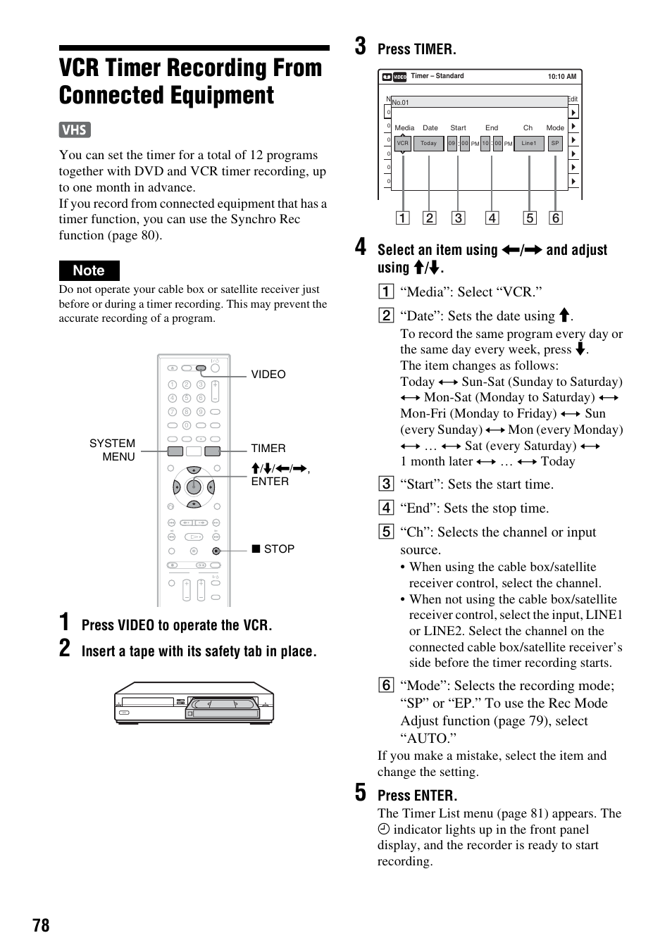 Vcr timer recording from connected equipment, Press video to operate the vcr, Insert a tape with its safety tab in place | Press timer, Press enter | Sony RDR-VX555 User Manual | Page 78 / 160