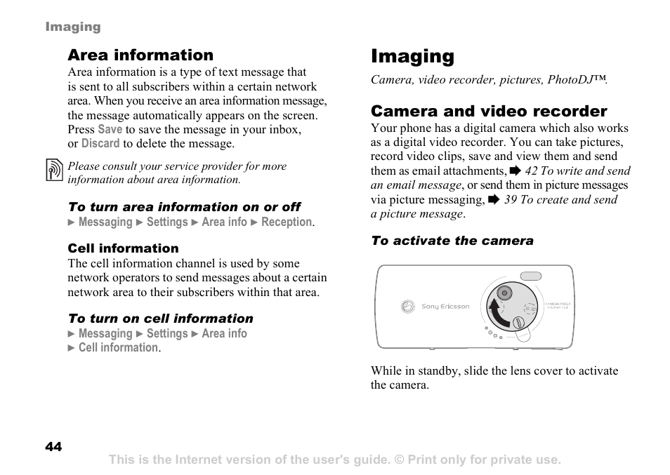 Imaging, Imaging camera, video recorder, pictures, photodj, Area information | Camera and video recorder | Sony K608i User Manual | Page 44 / 96