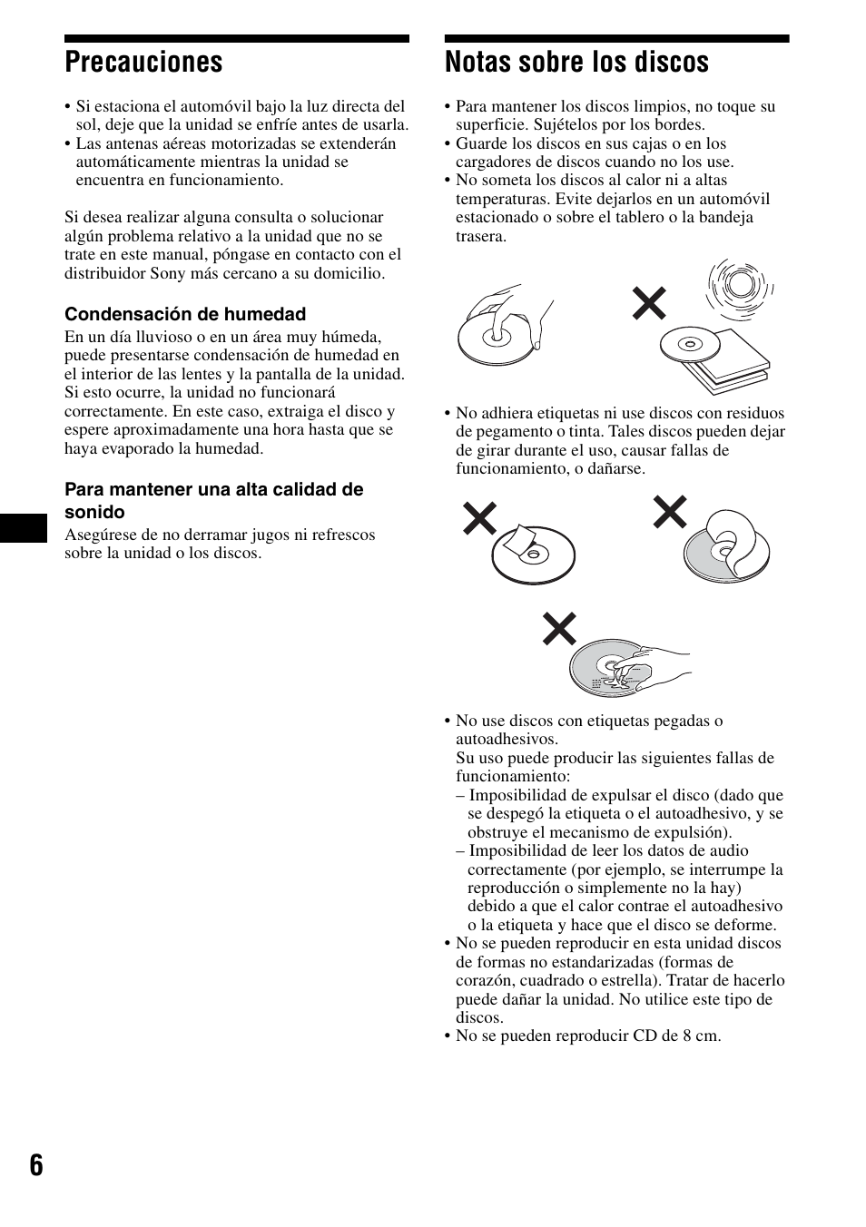 Precauciones, Notas sobre los discos, Precauciones notas sobre los discos | 6precauciones | Sony CDX-F5500 User Manual | Page 34 / 84