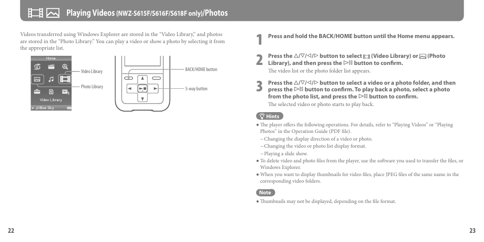 Playing videos (nwz-s615f/s616f/s618f only)/photos, Playing videos, Nwz-s615f/s616f/s618f only) | Photos | Sony NWZ-S618F User Manual | Page 12 / 16