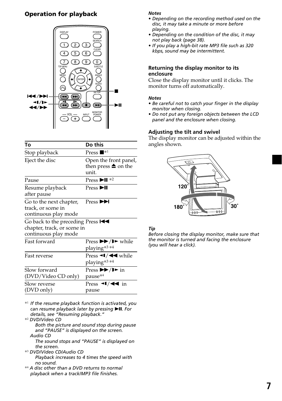 Operation for playback, Fast reverse press /m while playing, Slow reverse press /m in (dvd only) pause | Sony MV-7101DS User Manual | Page 7 / 48