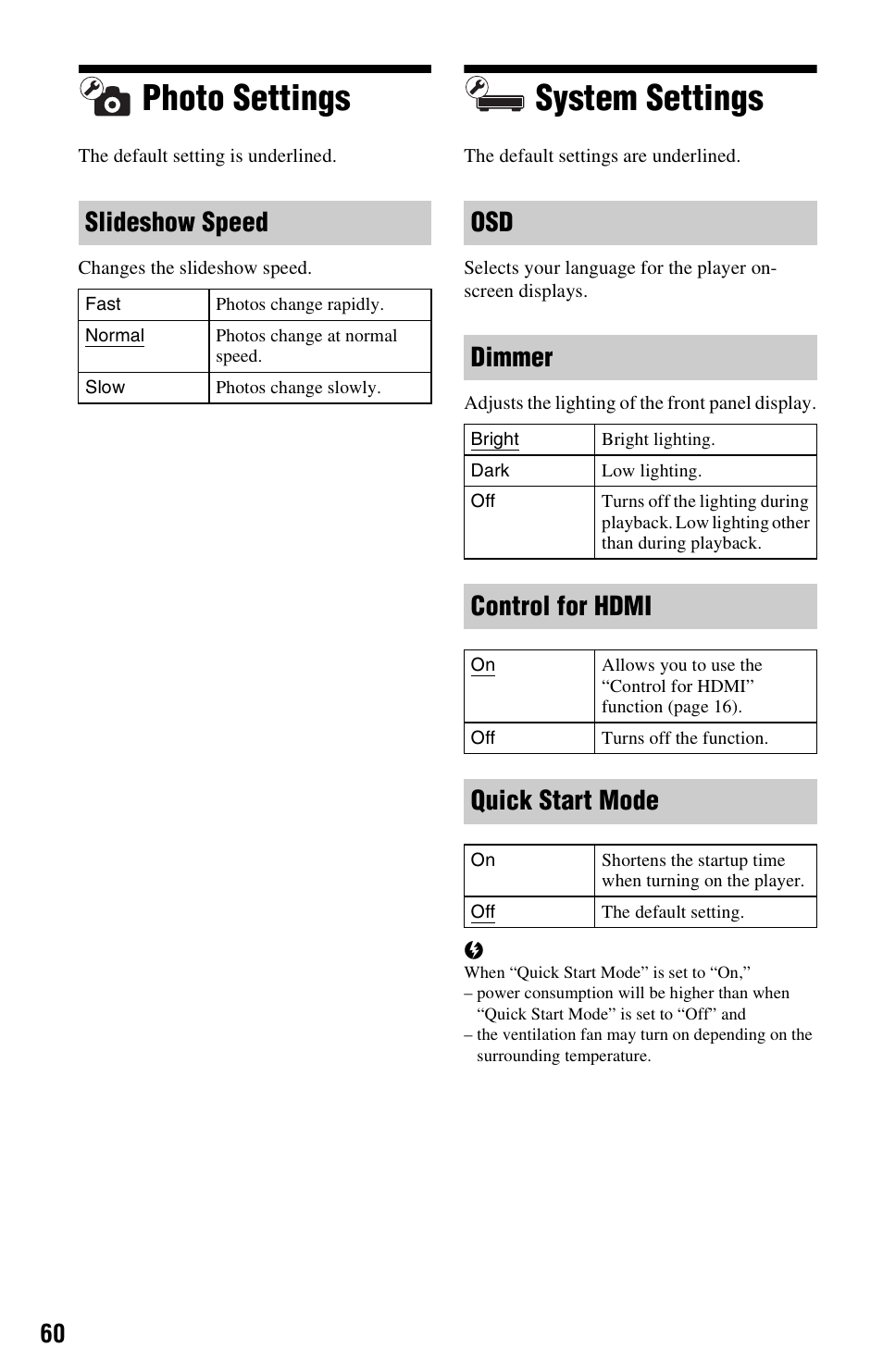 Photo settings, System settings, Photo settings system settings | Slideshow speed, Osd dimmer, Control for hdmi, Quick start mode | Sony BDP-S1000ES User Manual | Page 60 / 95