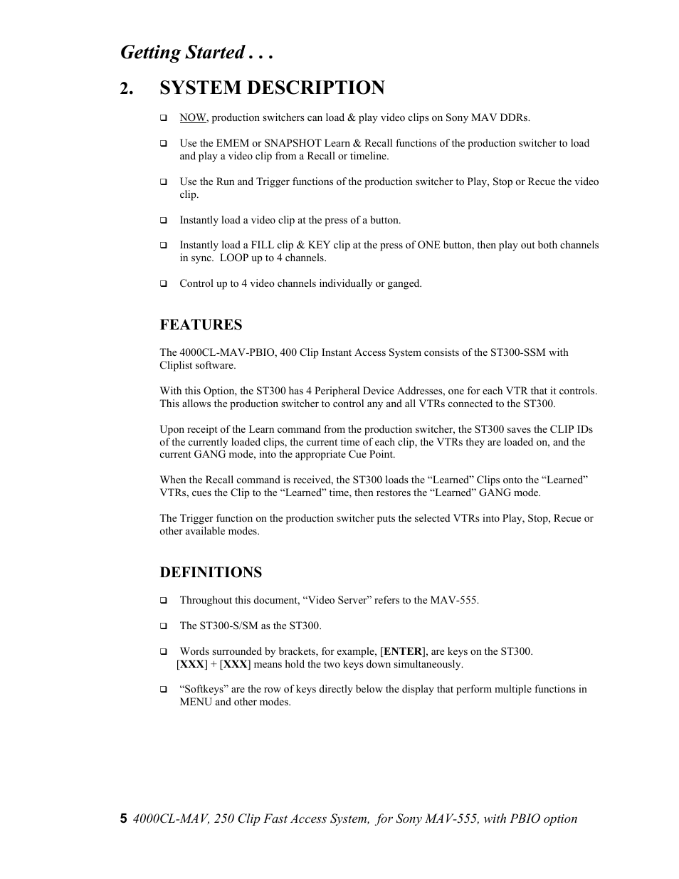 Getting started, System description, Features | Definitions | Sony 4000CL-MAV-PBIO User Manual | Page 5 / 20