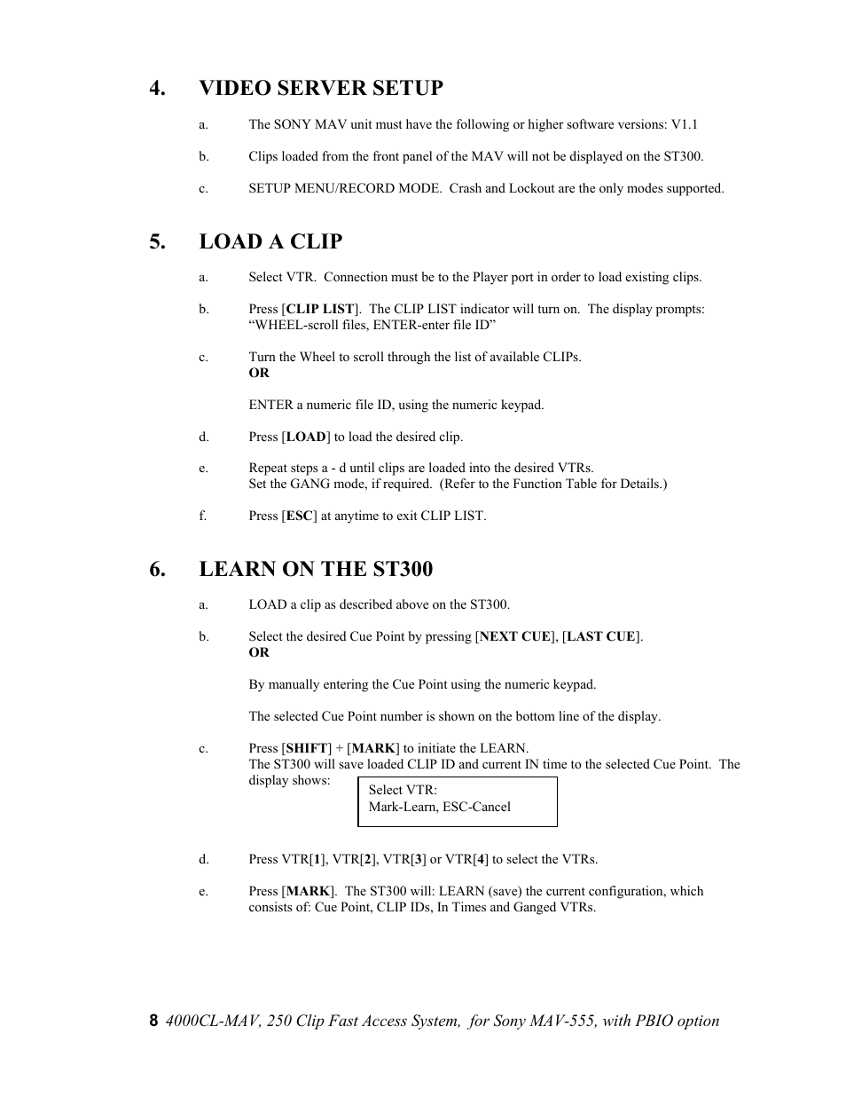 Video server setup, Load a clip, Learn on the st300 | Sony 4000CL-MAV-PBIO User Manual | Page 8 / 20